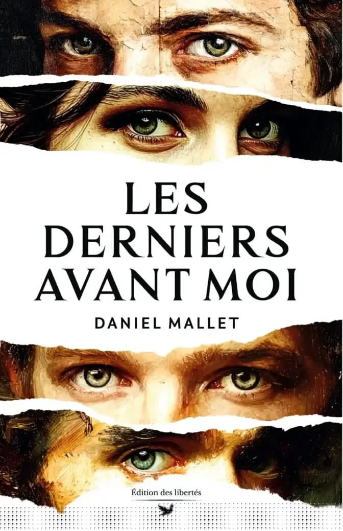 Couverture broché – Les Derniers avant moi – Daniel Mallet – Édition des libertés
