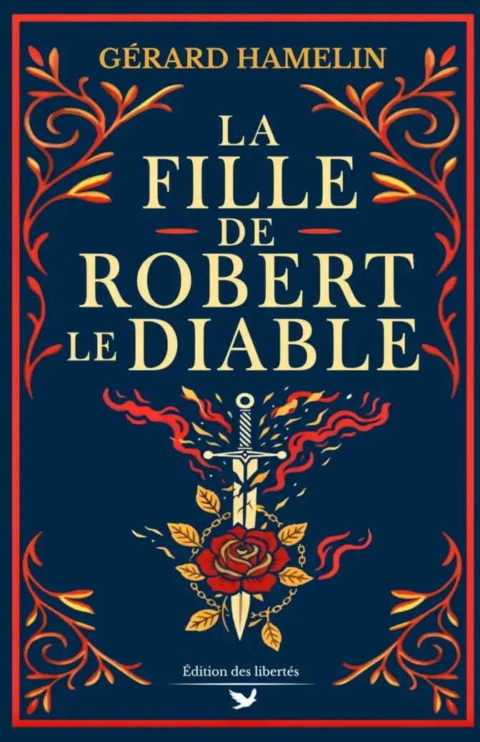 Couverture broché – La fille de Robert le diable – Gérard Hamelin – Édition des libertés