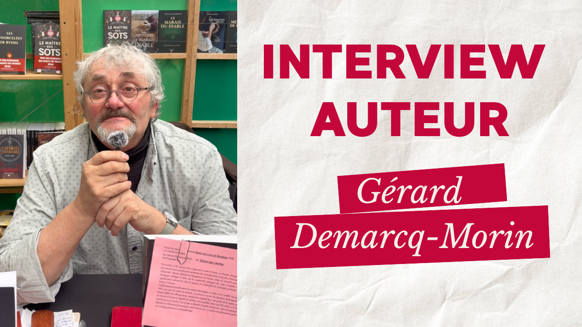 Interview auteur | Gérard Demarcq-Morin