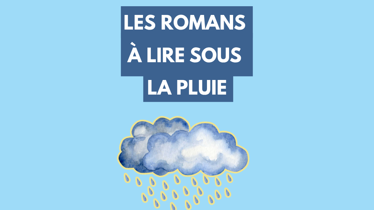 Les livres à lire sous la pluie