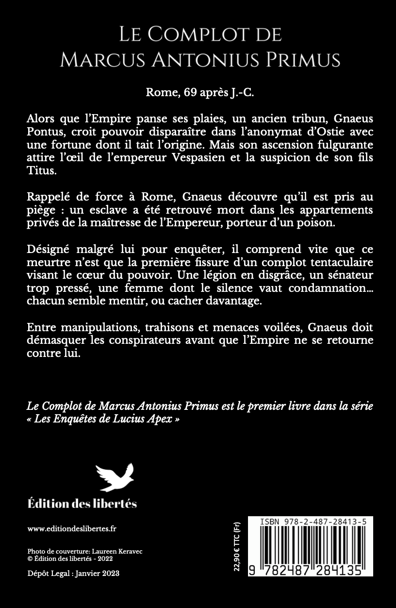 4e de couverture broché – Le complot de Marcus Antonius Primus – Thierry Bontoux – Édition des libertés