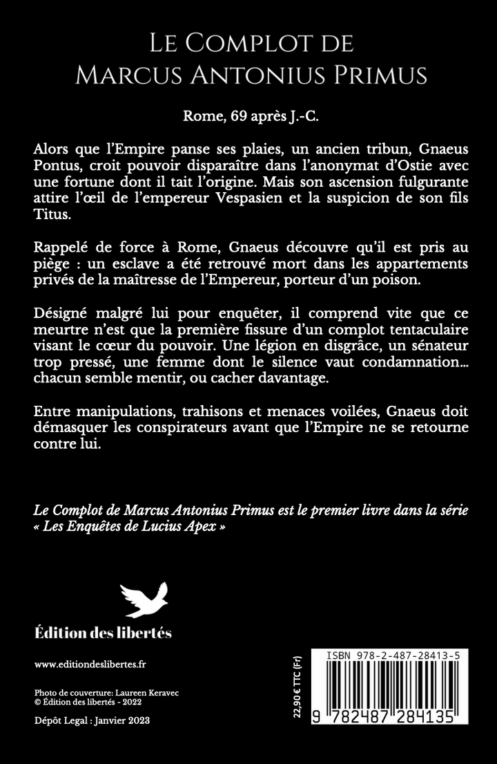 4e de couverture broché – Le complot de Marcus Antonius Primus – Thierry Bontoux – Édition des libertés