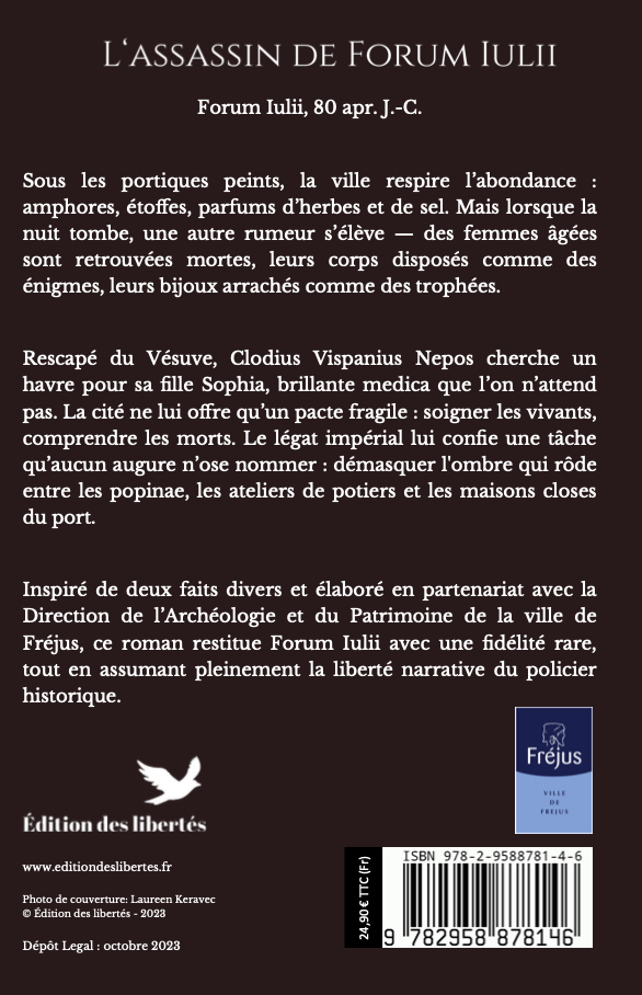 4e de couverture broché – L'assassin de Forum Iulii – Thierry Bontoux – Édition des libertés