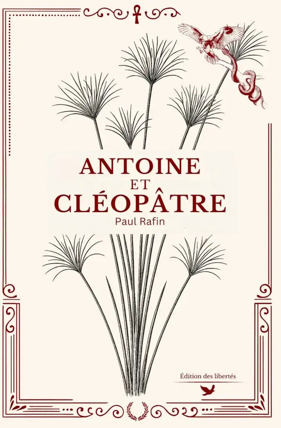 Couverture broché – Antoine et Cléopâtre – Paul Rafin – Édition des libertés