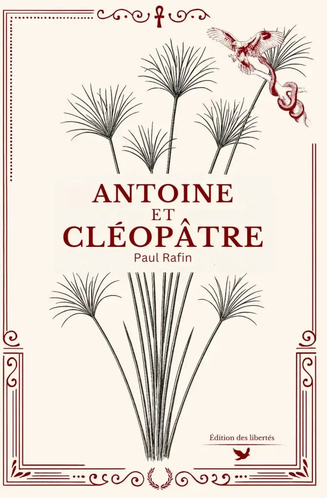 Couverture broché – Antoine et Cléopâtre – Paul Rafin – Édition des libertés