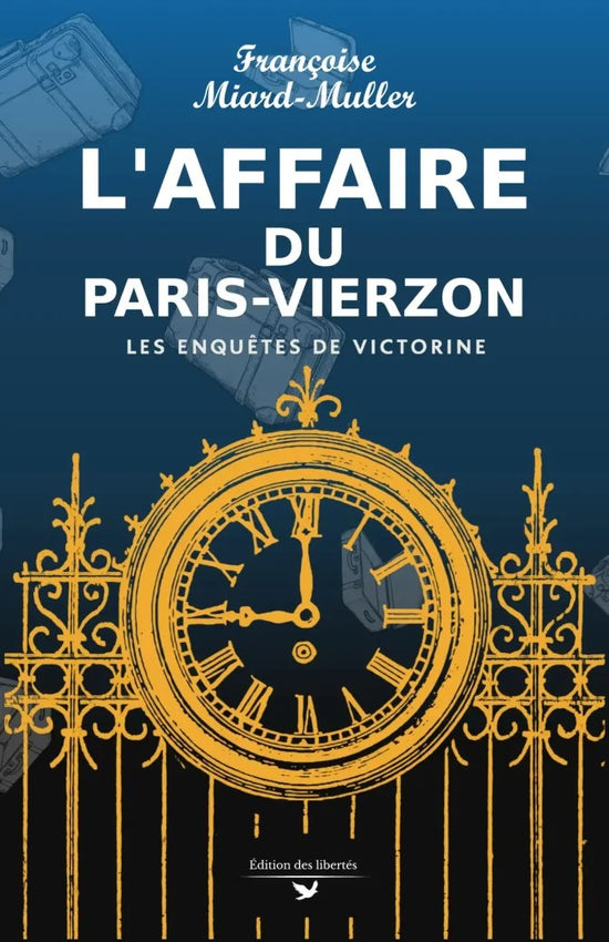 Couverture broché– L'Affaire du Paris -Vierzon – Françoise Miard-Muller – Édition des libertés