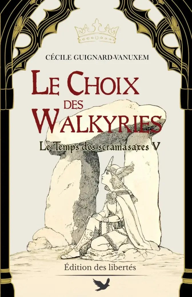 Couverture broché – Le choix des Walkyries – Cécile Guignard-Vanuxem – Édition des libertés