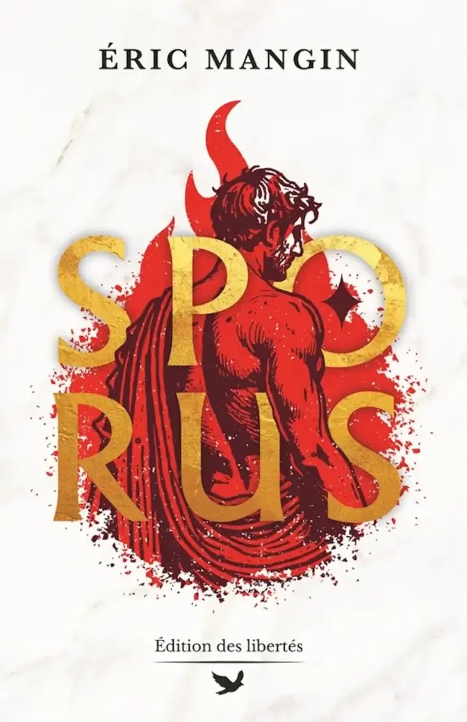 Couverture broché – Sporus – Éric Mangin – Édition des libertés
