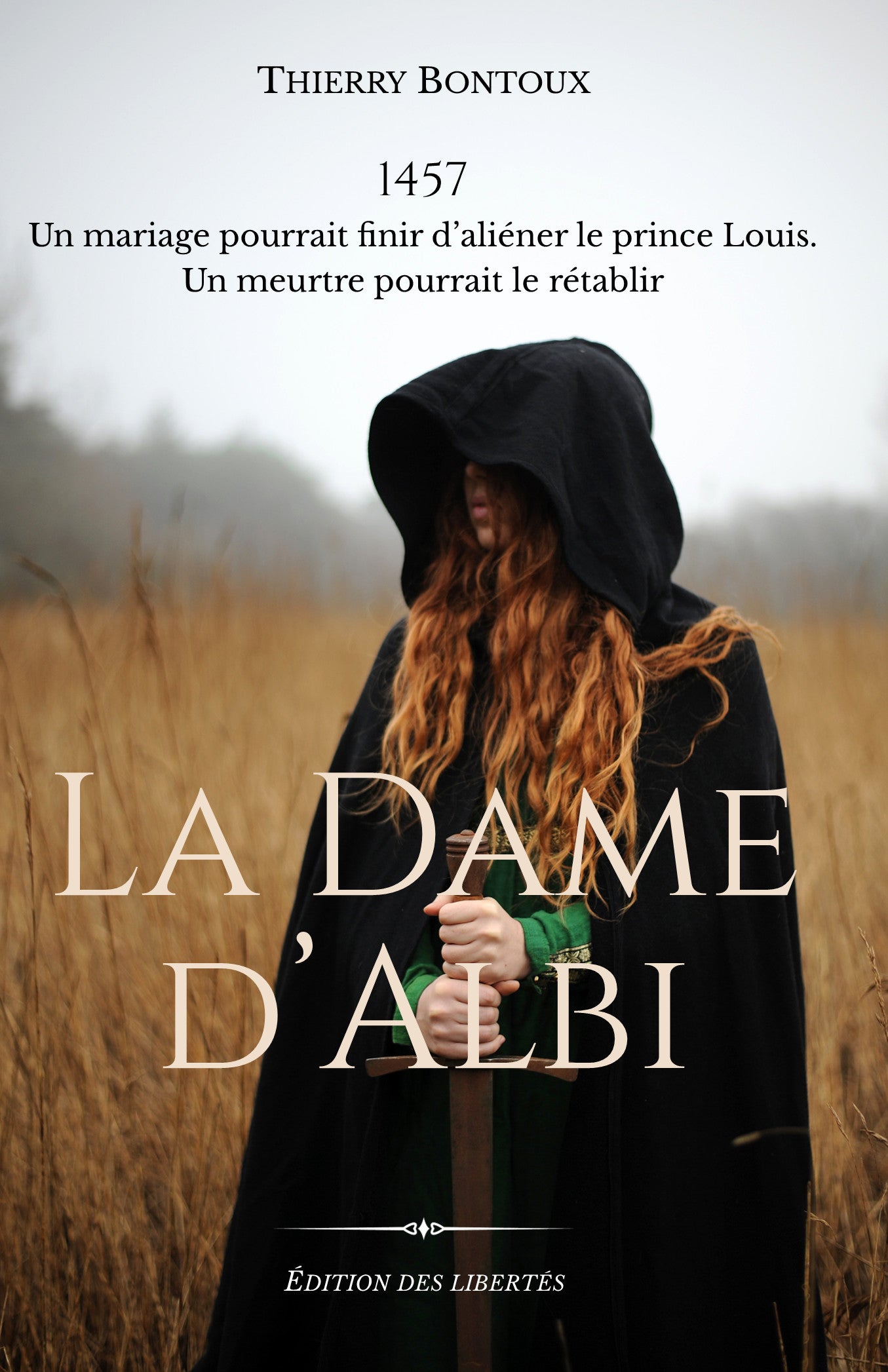 Couverture broché – La dame d'Albi – Thierry Bontoux – Édition des libertés