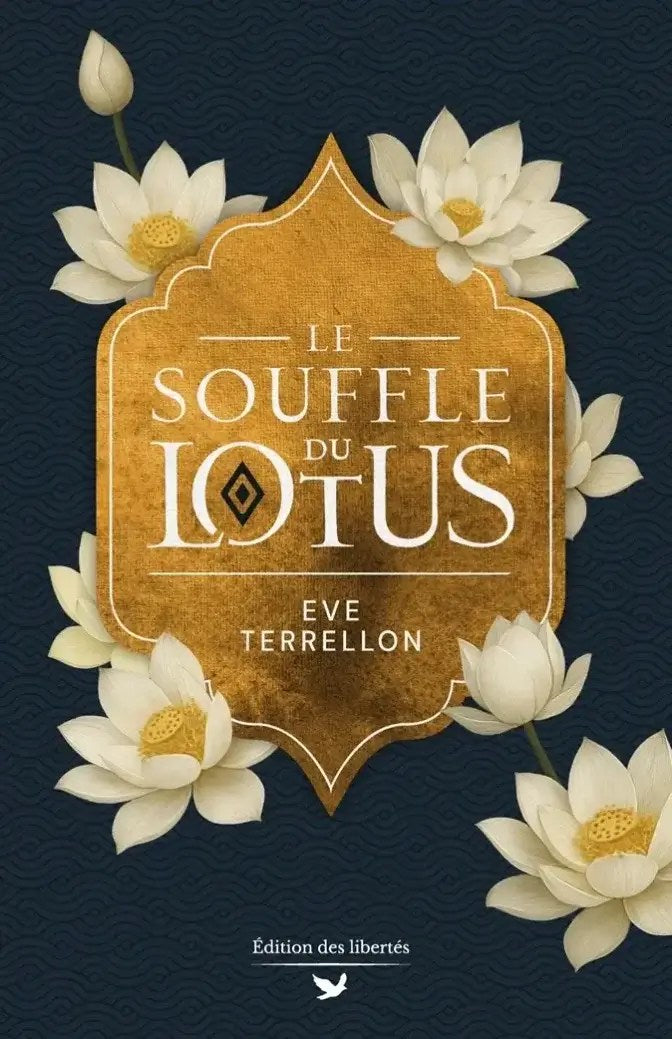 Couverture broché – Le souffle du lotus – Eve Terrellon – Édition des libertés