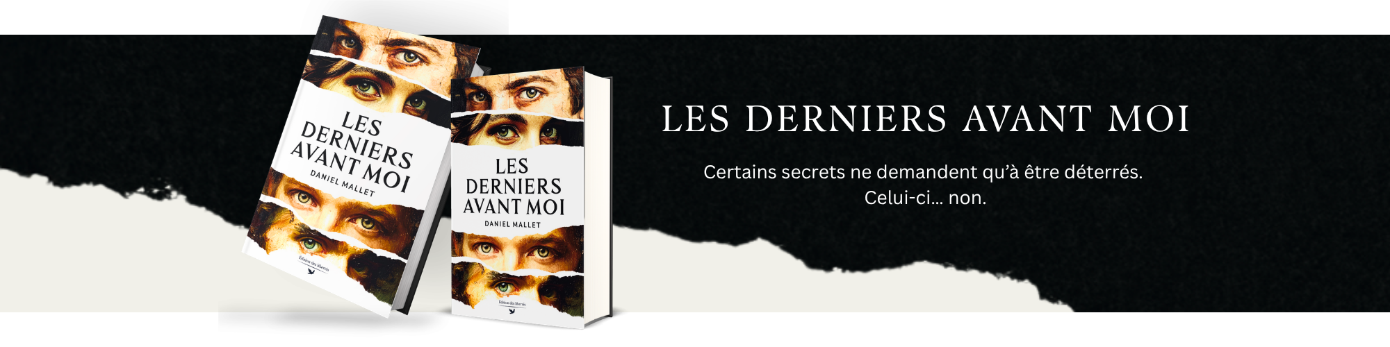 Bannière promo - Les derniers avant moi - Daniel Mallet - Édition des libertés