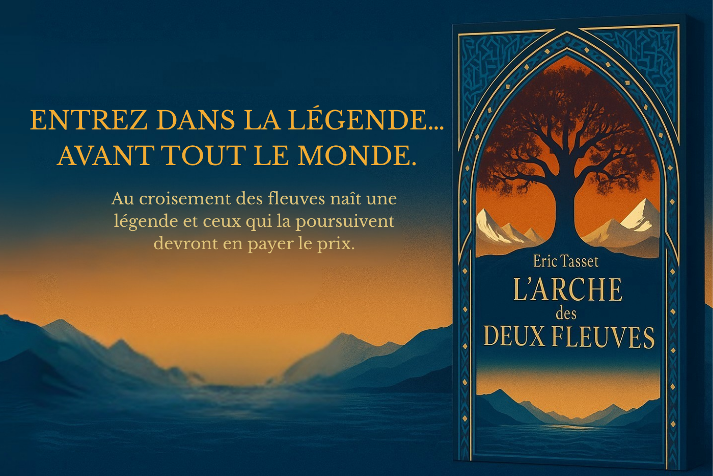 Bannière promo - L'arche des deux fleuves - Éric Tasset - Édition des libertés