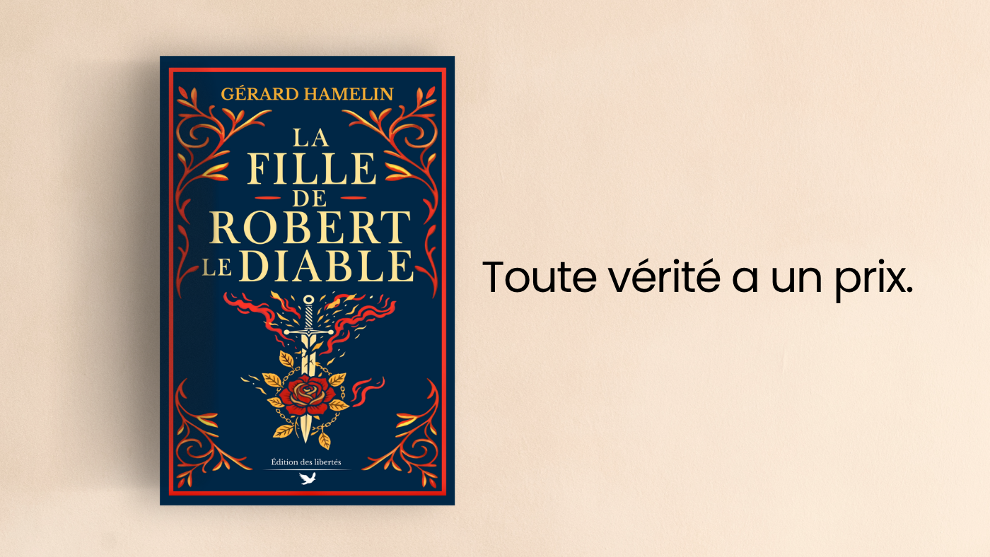 Bannière promo - La fille de Robert le diable - Gérard Hamelin - Édition des libertés