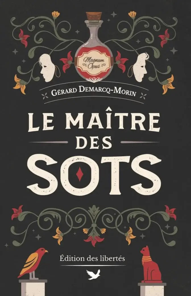 Couverture broché – Le maître des sots – Gérard Demarcq-Morin – Édition des libertés