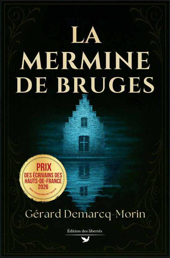 Couverture broché – La Mermine de Bruges – Gérard Demarcq-Morin – Édition des libertés - Prix des écrivains des hauts de France