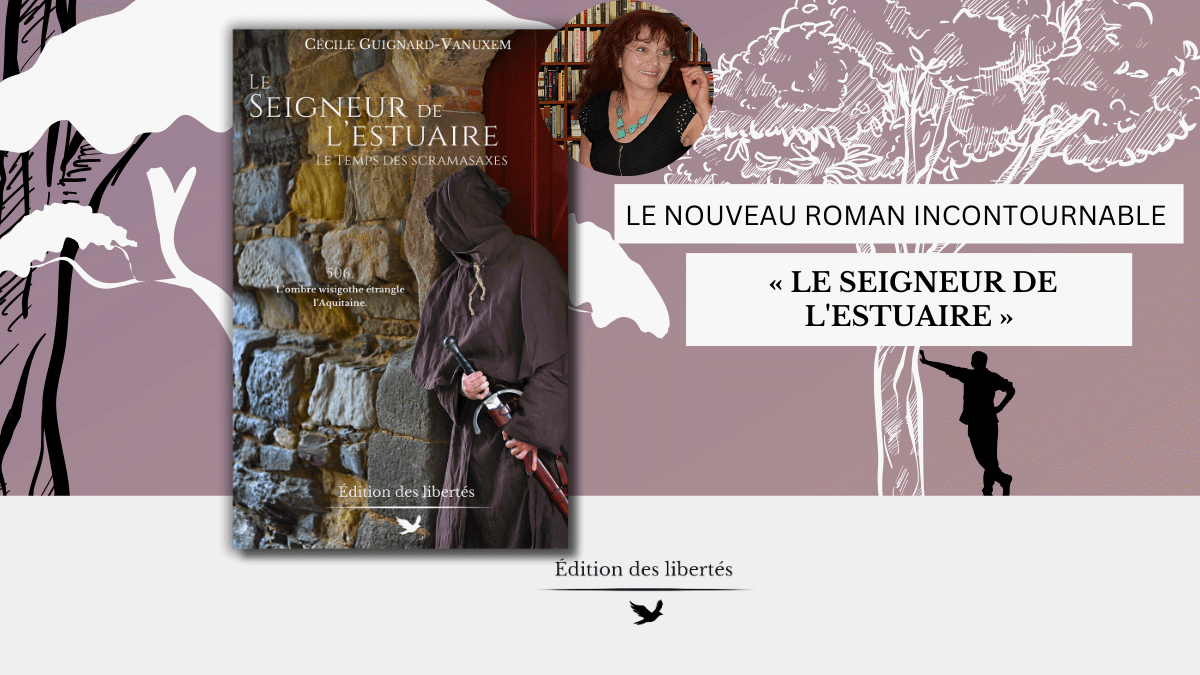 Le nouveau roman incontournable: « Le Seigneur de l&rsquo;Estuaire »