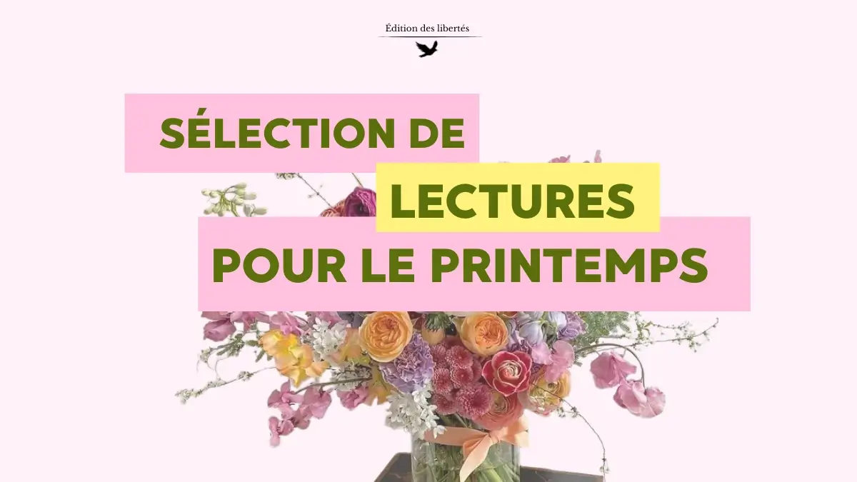 Livres à lire pour les vacances de Pâques | Éditions des libertés